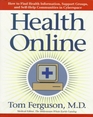 Health Online How to Find Health Information Support Groups and SelfHelp Communities in Cyberspace