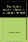 Foundation course in Spanish Student's manual