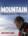 Mountain Exploring Britain's High Places
