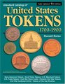 Standard Catalog Of United States Tokens 17001900 One Comprehensive Catalog In Which May Be Found All These References  Early American Tokens Hard