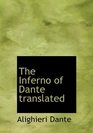 The Inferno of Dante translated