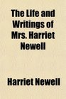 The Life and Writings of Mrs Harriet Newell