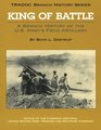 King of Battle A Branch History of the US Army's Field Artillery