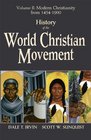 History of the World Christian Movement  Vol II Modern Christianity from 14541800