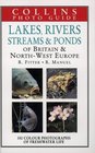 Collins Photo Guide to Lakes Rivers Streams and Ponds of Britain and NorthWest Europe