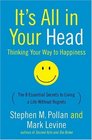 It's All in Your Head  Thinking Your Way to Happiness