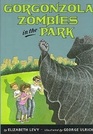 Gorgonzola Zombies in the Park (Bamford Brothers, Bk 3)