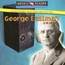 George Eastman Y La Camara / George Eastman and the Camera
