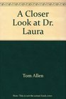 A Closer Look at Dr Laura