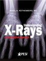 Understanding XRays A Plain English Approach