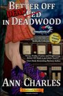 Better Off Dead in Deadwood (Deadwood, Bk 4)