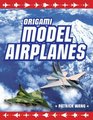 Origami Model Airplanes