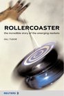 Rollercoaster The Incredible Story of the Emerging Markets