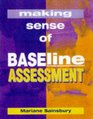 Making Sense of Baseline Assessment