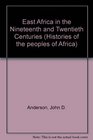 East Africa in the Nineteenth and Twentieth Centuries
