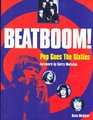 Beat Boom Pop Goes the Sixties