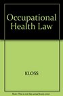 Legal Problems of Occupational Medicine