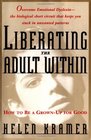 LIBERATING THE ADULT WITHIN MOVING FROM CHILDLIKE RESPONSESAUTHENTIC ADULTHD