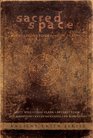 Sacred Space: Meditations for Common Places (Ancient Faith)