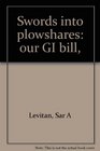 Swords into plowshares our GI bill