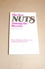 The New Nuts Among the Berries