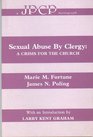 Sexual Abuse by Clergy A Crisis for the Church