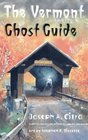 The Vermont Ghost Guide