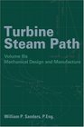 Turbine Steam Path Mechanical Design And Manufacture