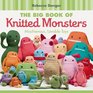 Big Book of Knitted Monsters The Mischievous Lovable Toys