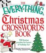 Everything Christmas Crosswords Book 150 Festive Puzzles for Holiday Fun