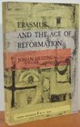 Erasmus and the Age of Reformation