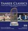 Yankee Classics World Series Magic from the Bronx Bombers 1921 to Today