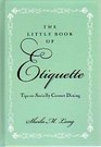 The Little Book of Etiquette: Tips on Socially Correct Dining