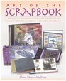Art of the Scrapbook A Guide to Handbinding and Decorating Memory Books Albums and Art Journals