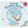 Hooray for Minnesota Winters For Minnesotans  of All Ages
