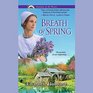 Breath of Spring (Seasons of the Heart, Bk 4) (Audio MP3 CD) (Unabridged)