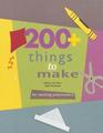200 Things to Make for Teaching Preschoolers
