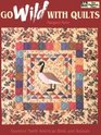 Go Wild With Quilts  14 North American Birds  Animals