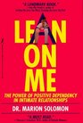 Lean on Me The Power of Positive Dependency in Intimate Relationships