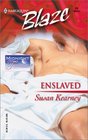 Enslaved (Midnight Fantasies) (Harlequin Blaze, No 25)