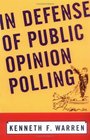 In Defense of Public Opinion Polling