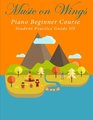 Music on Wings Piano Beginner Course Student Guide Book 3