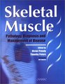 Skeletal Muscle Pathology Diagnosis and Management of Disease