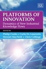 Platforms of Innovation Dynamics of New Industrial Knowledge Flows