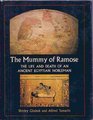 The Mummy of Ramose The Life and Death of an Ancient Egyptian Nobleman