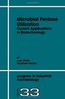 Microbial Pentose Utilization Current Applications in Biotechnology