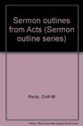 Sermon outlines from Acts
