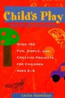 Child's Play Easy Art for Preschoolers