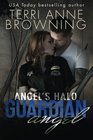 Angel's Halo: Guardian Angel (Angel's Halo MC Book 3) (Volume 3)
