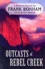 Five Star First Edition Westerns  Outcasts of Rebel Creek A Western Quartet
